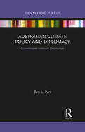 Australian Climate Policy and Diplomacy: Government-Industry Discourses