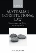 Australian Constitution Law: Foundations and Theory