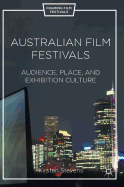 Australian Film Festivals: Audience, Place, and Exhibition Culture