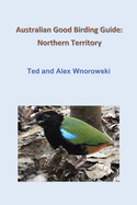Australian Good Birding Guide: Northern Territory
