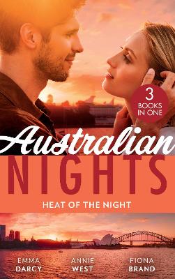 Australian Nights: Heat Of The Night: The Costarella Conquest / Prince of Scandal / a Breathless Bride - Darcy, Emma, and West, Annie, and Brand, Fiona