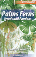 Australian Palms, Ferns, Cycads and Pandans - Cronin, Leonard