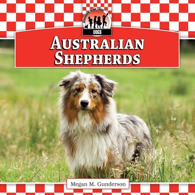 Australian Shepherds - Gunderson, Megan M