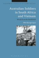 Australian Soldiers in South Africa and Vietnam: Words from the Battlefield