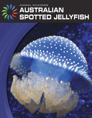 Australian Spotted Jellyfish - Gray, Susan H