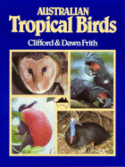 Australian Tropical Birds: A Selected Portfolio