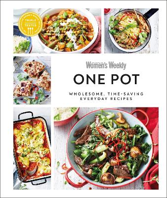 Australian Women's Weekly One Pot: Wholesome, Time-saving Everyday Recipes - AUSTRALIAN WOMEN'S WEEKLY