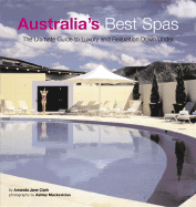 Australia's Best Spas: The Ultimate Guide to Luxury and Relaxation