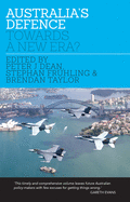 Australia's Defence: Towards a New Era?