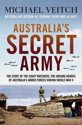 Australia's Secret Army - Veitch, Michael