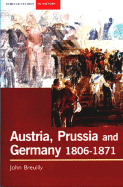 Austria, Prussia and Germany, 1806-1871