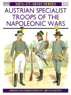 Austrian Specialist Troops of the Napoleonic Wars - Haythornthwaite, Philip