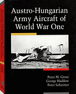 Austro-Hungarian Army Aircraft of World War I