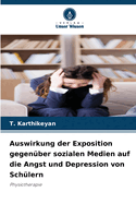 Auswirkung der Exposition gegenber sozialen Medien auf die Angst und Depression von Schlern