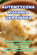 Autentyczna Kuchnia Ukrai ska
