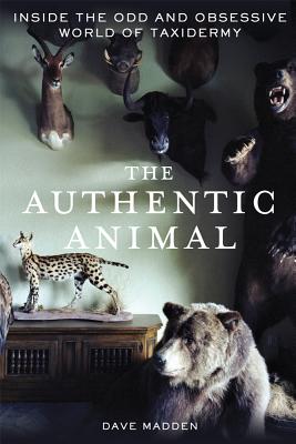 Authentic Animal - Madden, Dave