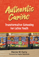 Authentic Cario: Transformative Schooling for Latinx Youth
