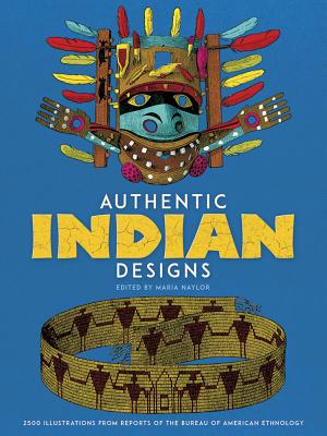 Authentic Indian Designs - Naylor, Maria (Editor)