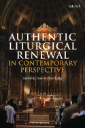 Authentic Liturgical Renewal in Contemporary Perspective