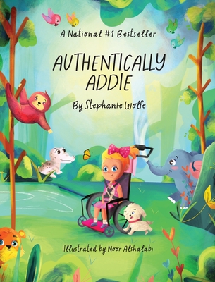 Authentically Addie - Wolfe, Stephanie