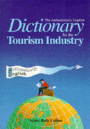 Authentically English Dictionary for the Tourism Industry