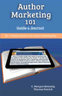 Author Marketing 101 Guide and Journal