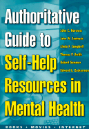 Authoritative Guide to Self-Help Resources in Mental Health