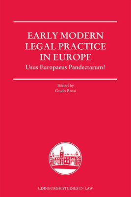 Authorities in Early Modern Law Courts - Rossi, Guido (Editor)