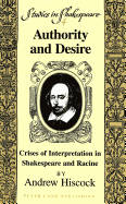 Authority and Desire: Crises of Interpretation in Shakespeare and Racine