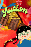 Autism Spectrum Disorder Nutrition Guide