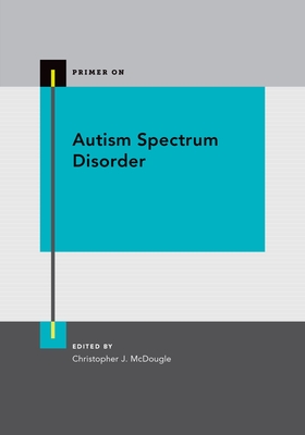 Autism Spectrum Disorder P - McDougle, Christopher J