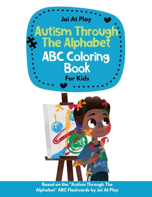 Autism Through The Alphabet ABC Coloring Book For Kids - Farrell, Shekira, and Farrell, Jaiden