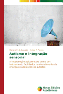 Autismo e integrao sensorial