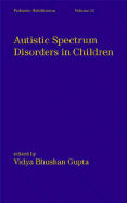 Autistic Spectrum Disorders in Children