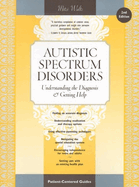 Autistic Spectrum Disorders: Understanding the Diagnosis and Getting Help