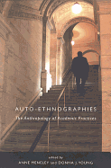 Auto-Ethnographies: The Anthology of Academic Practices