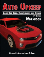 Auto Upkeep: Basic Car Care, Maintenance, and Repair (Workbook) - Gray, Michael