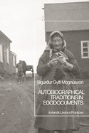 Autobiographical Traditions in Egodocuments: Icelandic Literacy Practices