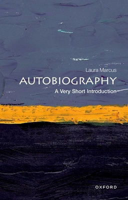 Autobiography: A Very Short Introduction - Marcus, Laura