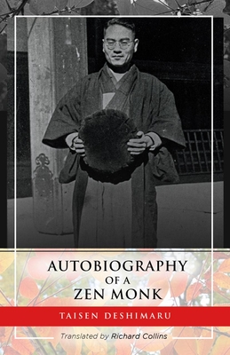 Autobiography of a Zen Monk - Deshimaru, Taisen, and Collins, Richard (Translated by)