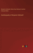 Autobiography of Benjamin Hallowell