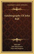 Autobiography of John Ball