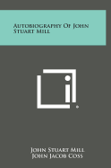 Autobiography of John Stuart Mill