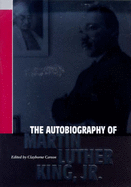 Autobiography of Martin Luther King Jr. - King, Martin Luther, and Carson, Clayborne (Volume editor), and Luther King Jr, Martin
