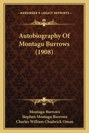 Autobiography Of Montagu Burrows (1908)