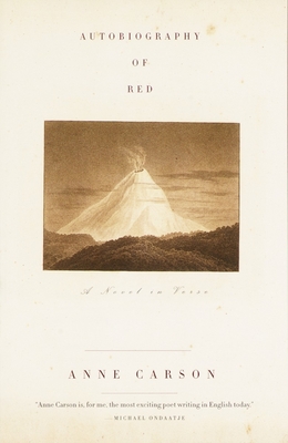 Autobiography of Red: A Novel in Verse - Carson, Anne