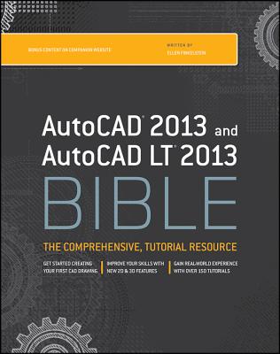 AutoCAD 2013 and AutoCAD LT 2013 Bible - Finkelstein, Ellen