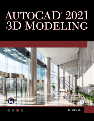 AutoCAD 2021 3D Modelling - Hamad, Munir