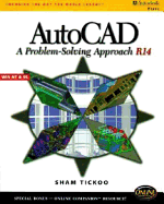 AutoCAD: A Problem Solving Approach: Release 14