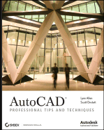 AutoCAD: Professional Tips and Techniques - Allen, Lynn, Ms., and Onstott, Scott